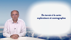 2.1. Du terrain à la carte : explorateurs et cosmographes
