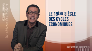 4.3. Le 19ème siècle des cycles économiques