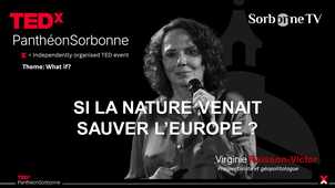 Et si la nature venait sauver l'Europe ? | Virginie Raisson-Victor | TEDx Panthéon-Sorbonne