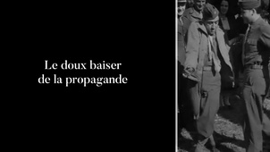 Le doux baiser de la propagande