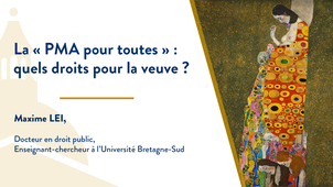 09_La « PMA pour toutes » quels droits pour la veuve