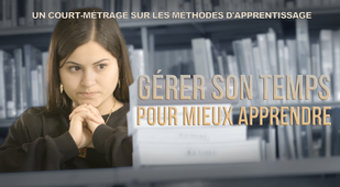 Gérer son temps pour mieux apprendre - Court-métrage