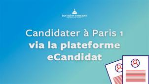 Candidater à Paris 1 via la plateforme eCandidat