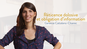 Réticence dolosive et obligation d'information
