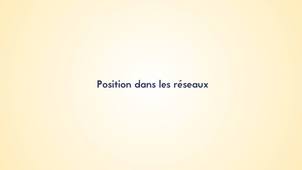 2.2. Position dans les réseaux