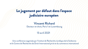 Le jugement par défaut dans l'espace judiciaire européen