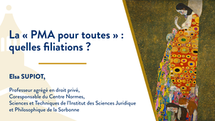 07_La « PMA pour toutes » - quelles filiations