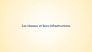1.1. Les réseaux et leurs infrastructures