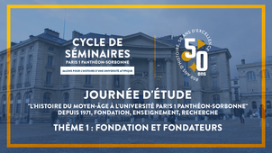 Thème 1 : Fondation et fondateurs / Journée d'étude 