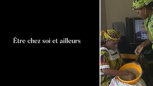 Être chez soi et ailleurs