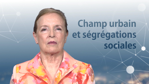 5.3. Champ urbain et ségrégations sociales