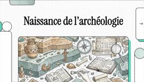 4. Naissance de l'archéologie moderne