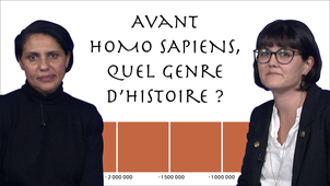 1. Avant Homo sapiens, quel genre d'histoire ?