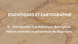 3 – Introduction à la statistique descriptive. Valeurs centrales et paramètres de dispersion.