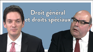 4.5. Droit général et droits spéciaux