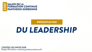 Présentation du DU Développer son leadership à l'ère digitale | Salon de la formation continue 2022