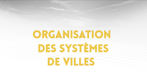 1.4. Organisation des systèmes de villes