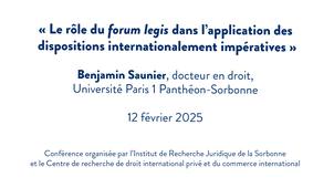 « Le rôle du forum legis dans l'application de dispositions internationalement impératives »