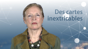 1.1. Des cartes inextricables