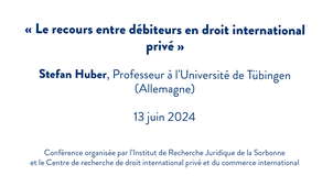 « Le recours entre débiteurs en droit international privé »