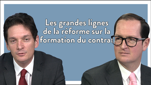 2.1. Les grandes lignes de la réforme sur la formation du contrat