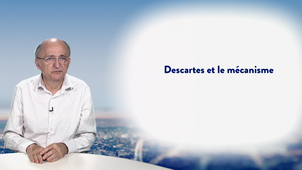 3.2. Descartes et le mécanisme
