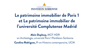 6. Le patrimoine immobilier de Paris 1 et le patrimoine immobilier de l’université Complutense Madrid