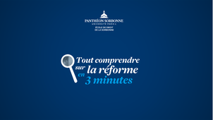 Tout comprendre sur la réforme en 3 minutes