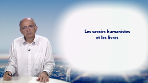 1.4. Les savoirs humanistes et les livres