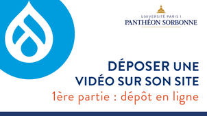 Déposer une vidéo sur son mini-site Drupal (1ère partie)